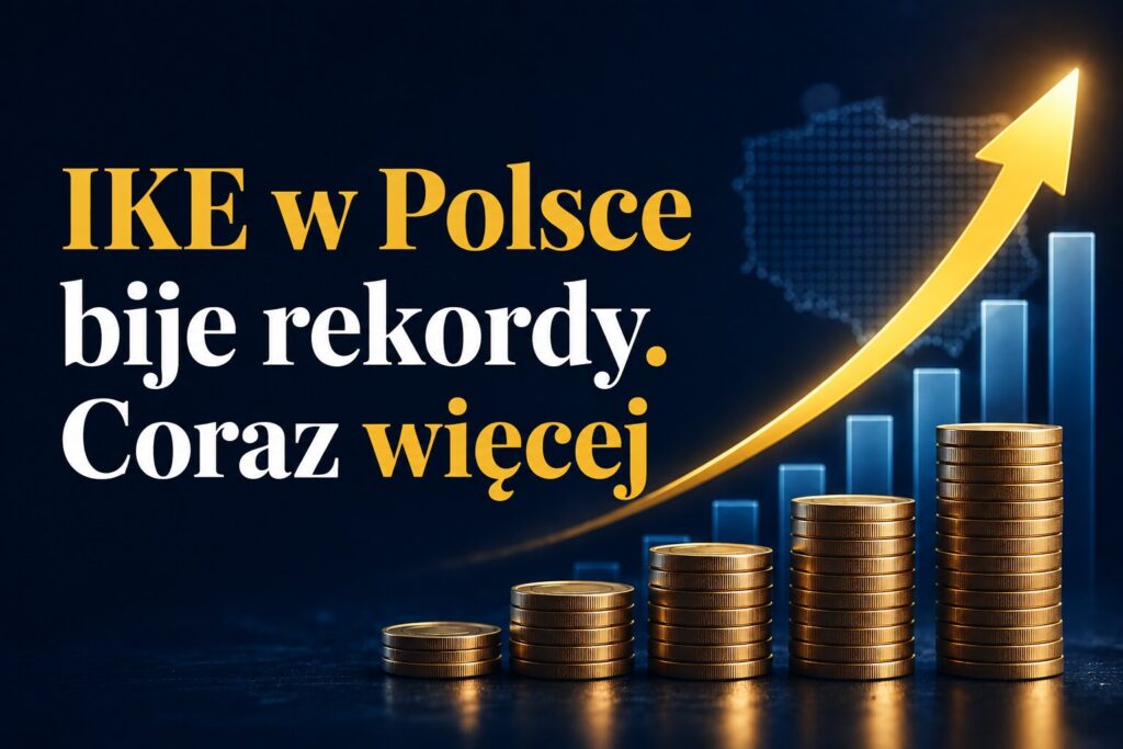 IKE w Polsce bije rekordy. Coraz więcej Polaków inwestuje z myślą o emeryturze